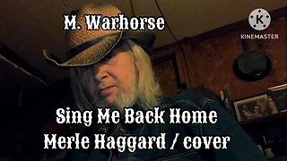 Sing Me Back Home / Merle Haggard / cover