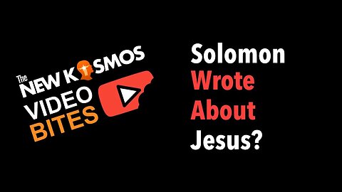 NKV Bites - King Solomon wrote about Jesus Christ!