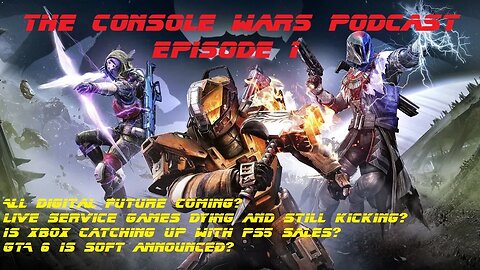 The Console Wars Podcast (Ep. 1) Things to Come?