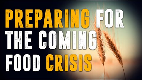 Preparing For The Coming Food Crisis