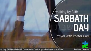 Early Sabbath Day Prayer @ RestoreChurch.us