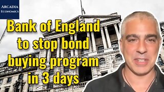 Bank of England to stop bond buying program in 3 days: according to Andrew Bailey