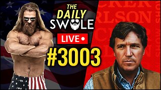 Divorced Dads, Building Muscle & Tucker Carlson Becomes #1 | The Daily Swole Podcast #3003