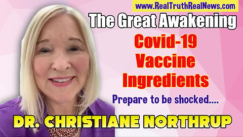 🔥💉 HUGE! The Evil Gene Therapy COVID-19 Injection Ingredients by Dr. Christiane Northrup - This is Frightening!