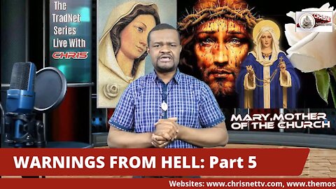 WARNINGS FROM HELL: Part 5 "MARY, MOTHER OF THE CHURCH" (The forced confession of Beelzebub)