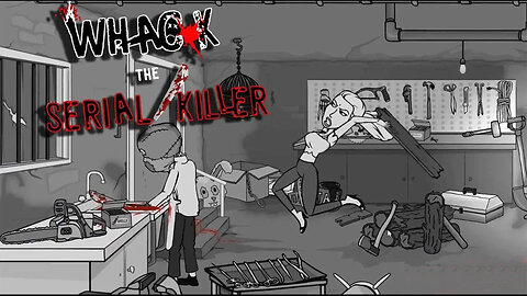 Whack The Serial Killer: Payback Is A Bitch