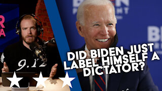 EP 158 | Joe Biden THE DICTATOR! | UNCENSORED