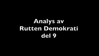 Analys av Rutten Demkrati del 9