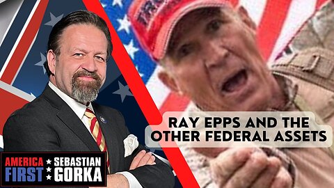 Ray Epps and the other federal assets. Julie Kelly with Sebastian Gorka on AMERICA First.