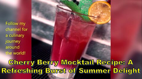 Cherry Berry Mocktail Recipe: A Refreshing Burst of Summer Delight #MocktailRecipe #CherryBerry