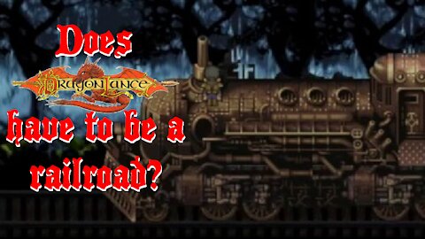 Can we avoid the Dragonlance railroad?