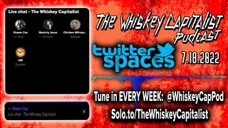 Nude Beaches/Debaucherous Party Stories | Twitter Spaces | The Whiskey Capitalist | 7.18.22