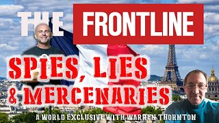 FRONT LINE SPIES, LIES & MERCENARIES WITH LEE DAWSON