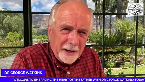 BEYOND THE BARRIER #879/ EMBRACING THE FATHERS HEART WITH DR GEORGE WATKINS