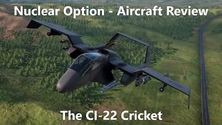 Nuclear Option | Vehicle Review | CI-22 Cricket