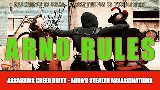 ASSASSINS CREED UNITY - ARNO'S ACROBATIC ASSASSINATIONS!