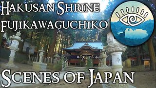 Ambient Scenes of Japan - Hakusan Shrine, Fujikawaguchiko 4K