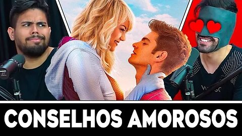 CONSELHOS AMOROSOS DO NERDS | The Nerds Podcast #047