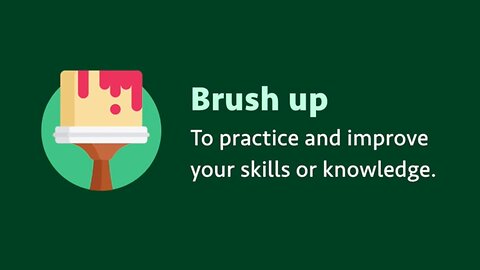 Phrasal verb: Brush up (meaning, examples, pronunciation)