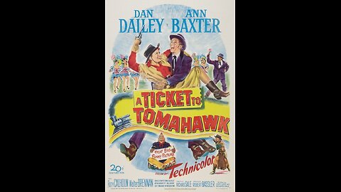 A Ticket to Tomahawk (1950) | Directed by Richard Sale