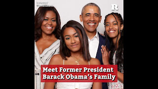 Meet Former President Barack Obama’s Family