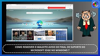 COMO REMOVER O MALDITO AVISO DE FINAL DE SUPORTE DO MICROSOFT EDGE NO WINDOWS 7