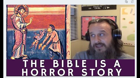 The Bible is a Horror Story