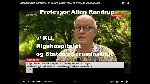 Professor Allan Randrup indrømmer, at Corona-passet er for at presse til vaccinationer [17.07.2021]