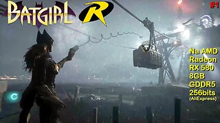 Batgirl e Robin (Dublado #1) - DLC de Batman Arkham Knight - na AMD Radeon RX 580 8GB GDDR5 256bits