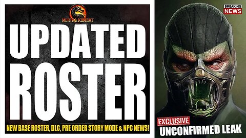 Mortal Kombat 12 Exclusive: 35 CHARACTERS, BASE ROSTER LEAKED DLC NPC, STORY, & TRAILER NEWS UPDATE!