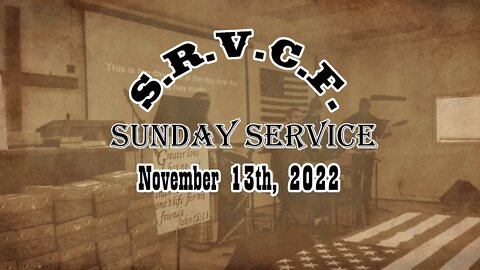 Sunday Service | November 13th, 2022