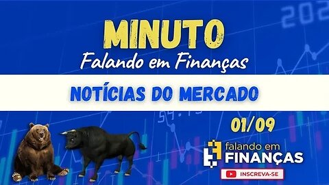 📰 Minuto Falando em Finanças #140⚡️