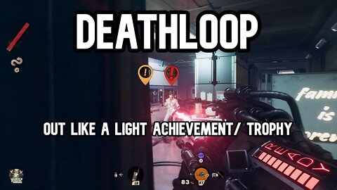 Deathloop Out Like A Light Achievement & Trophy Guide