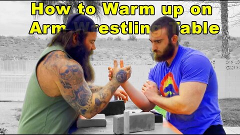 How to Warmup on the Arm Wrestling Table.