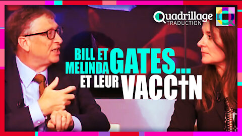 Bill et Melinda Gates & leurs vaccins!
