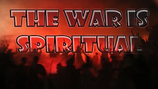 It's A Spiritual War For The Youth Plus Assurance of Salvation Pt. 1