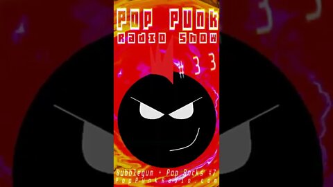 EPISODE 32 - BUBBLEGUM & POP ROCKS #7 | POP PUNK RADIO SHOW (PPRS-0032)
