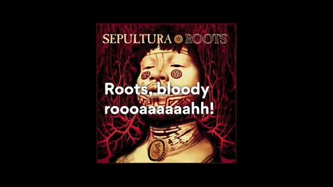 Sepultura – Roots Bloody Roots (Lyrics)