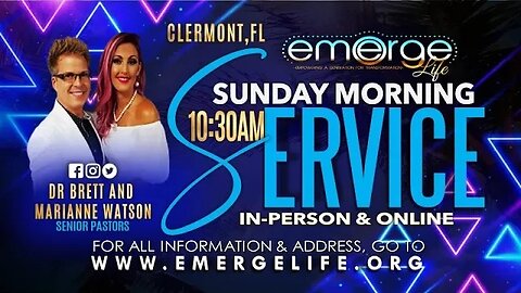 Emerge Life - Live 1.15.23 Dr. Brett Watson - "The Awaited Glory is Here!"