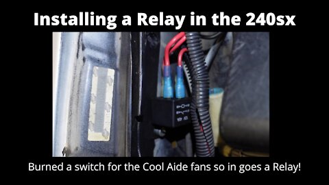 Installing a Relay for the Cool Aide fans on the Turbo 240sx