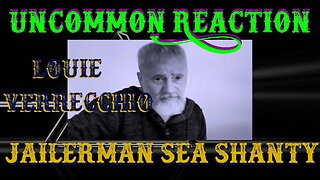Jailerman: An American Sea Shanty | UnCommon Reaction