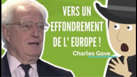 Charles Gave Vers Un Effondrement De l' Europe !