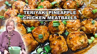 TERIYAKI PINEAPPLE Glazed CHICKEN MEATBALLS