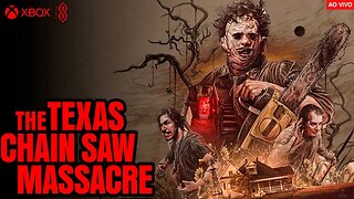 [LIVE] O Terror Continua! • THE TEXAS CHAIN SAW MASSACRE GAME Xbox Séries S