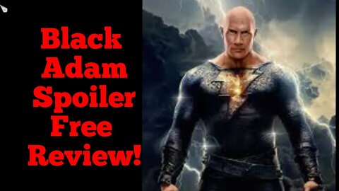 Black Adam Spoiler Free Review!