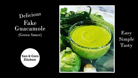 How to make Delicious Fake Guacamole (Green Sauce)