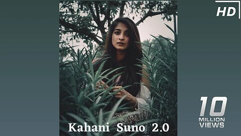 Kahani Suno 2.0 #whatsapp #status #love #2k23 #tiktok #song #statusvideo
