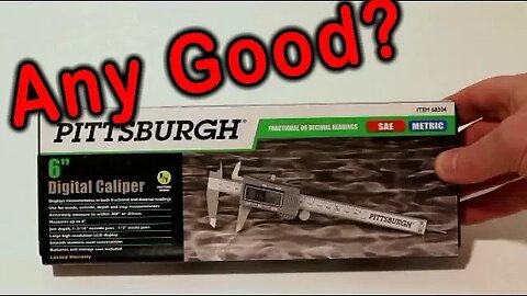 Unboxing the Pittsburgh #68304 6-in Digital Caliper with SAE and Metric Fractional Readings