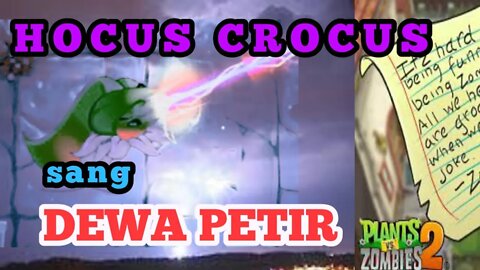 HOCUS CROCUS sang Dewa Petir, sekali kilat ribuan tewas | plants vs zombies 2
