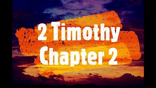 "What Does The Bible Say?" Series - Topic: Predestination, Part 44: 2 Timothy 2